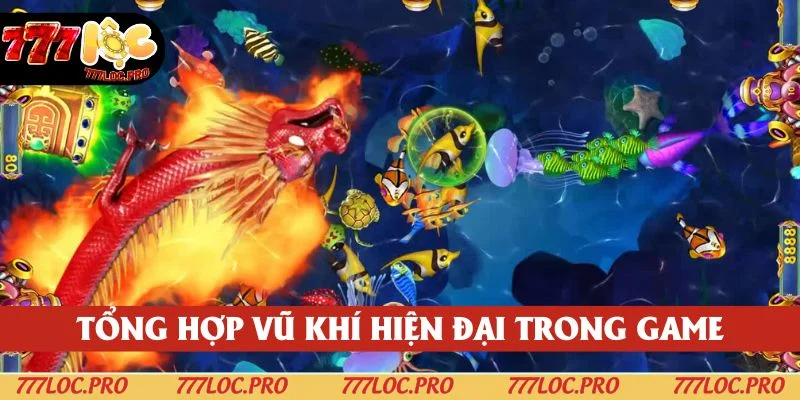 Tổng hợp những loại vũ khí đồ sộ được sân chơi cung cấp