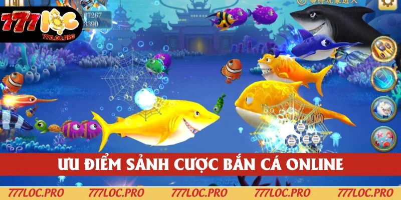 Những thế mạnh ghi điểm của sảnh bắn cá online tại 777LOC