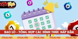Bao Lô Là Gì? Tổng Hợp Những Hình Thức Hấp Dẫn Nhất 2025