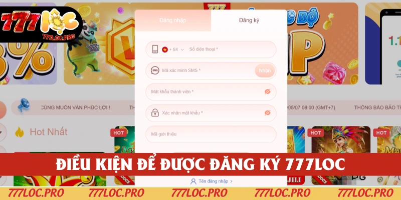 Thỏa mãn các điều kiện trước khi đăng ký 777LOC