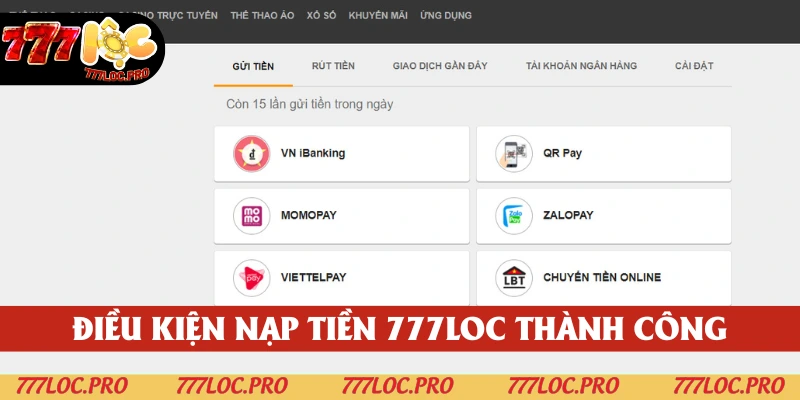 Nạp tiền 777LOC trước hết cần tuân thủ điều kiện