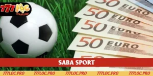 Saba Sport - Sảnh Thể Thao Hấp Dẫn Do 777LOC Cung Cấp